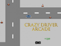 Cluiche Crazy Driver Arcade