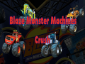 Cluiche Blaze Monster Machines Crush