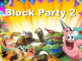 Cluiche Block Party 2