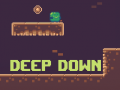 Cluiche Deep Down