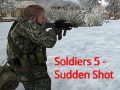 Cluiche Soldiers 5: Sudden Shot