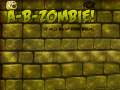 Cluiche A-B-Zombie! It Will Blow Your Brain!