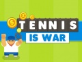 Cluiche Tennis Is War