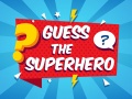 Cluiche Guess The Superhero
