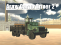 Cluiche Army Cargo Driver 2