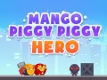 Cluiche Mango Piggy Piggy Hero