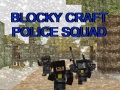 Cluiche Blocky Craft Police Squad