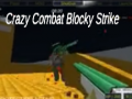 Cluiche Crazy Combat Blocky Strike
