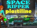 Cluiche Space Ripper Plastiline