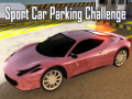 Cluiche Sport Car Parking Challenge