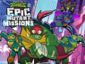 Cluiche Rise of theTeenage Mutant Ninja Turtles Epic Mutant Missions 