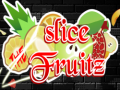 Cluiche Slice the Fruitz