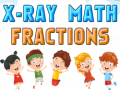 Cluiche X-Ray Math Fractions