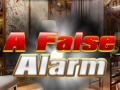 Cluiche A False Alarm