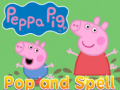 Cluiche Peppa pig pop and spell