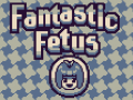 Cluiche Fantastic Fetus