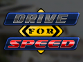Cluiche Drive for Speed