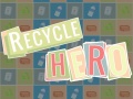 Cluiche Recycle Hero