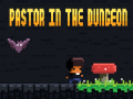 Cluiche Pastor In The Dungeon