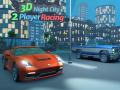Cluiche 3D Night City 2 Player Racing