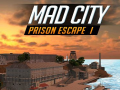 Cluiche Mad City Prison Escape I