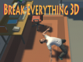 Cluiche Break Everything 3D