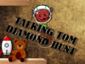 Cluiche Talking Tom Diamond Hunt