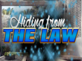 Cluiche Hiding from the Law