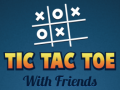 Cluiche Tic Tac Toe with Friends