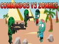 Cluiche Commandos vs Zombies