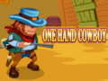Cluiche One Hand Cowboy