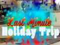 Cluiche Last Minute Holiday Trip