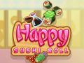 Cluiche Happy Sushi Roll