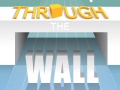 Cluiche Through The Wall