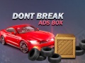 Cluiche Don't Break Ads Box