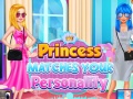 Cluiche Princess Matches Your Personality