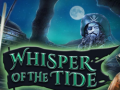 Cluiche Whisper of the Tide