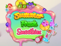 Cluiche Summer Fresh Smoothies