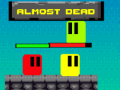 Cluiche Almost Dead