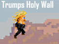 Cluiche Trumps Holy Wall