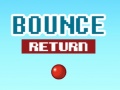 Cluiche Bounce Return
