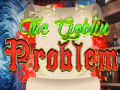 Cluiche The Goblin Problem