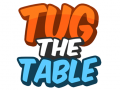 Cluiche Tug The Table