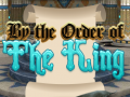 Cluiche By Order of the King