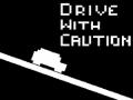 Cluiche Drive with Caution