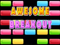 Cluiche Awesome Breakout