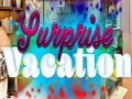 Cluiche A Surprise Vacation.  