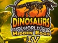 Cluiche Dinosaurs World Hidden Eggs Part IV