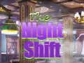 Cluiche The Night Shift