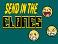 Cluiche Send in the Clones